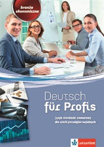 Picture of Deutsch fur Profis Język niemiecki zawodowy dla szkół ponadgimnazjalnych Branża ekonomiczna