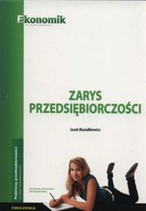 Picture of Zarys przedsiębiorczości Ćwiczenia Szkoły ponadgimnazjalne
