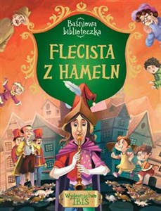 Obrazek Baśniowa biblioteczka Flecista z Hammeln