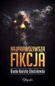 Najprawdzi... - Bianka Kunicka-Chudzikowska -  foreign books in polish 