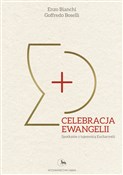 polish book : Celebracja... - Enzo Bianchi, Goffredo Boselli