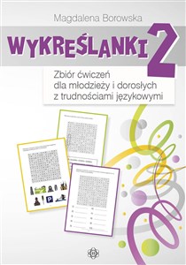 Picture of Wykreślanki 2 Zbiór ćwiczeń dla młodzieży i dorosłych z trudnościami językowymi