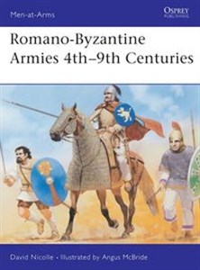 Picture of Romano-Byzantine Armies 4th-9th Centuries