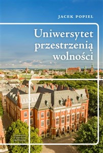 Picture of Uniwersytet przestrzenią wolności