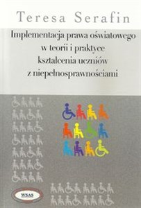 Picture of Implementacja prawa oświatowego w teorii i praktyce kształcenia uczniów z niepełnosprawnościami