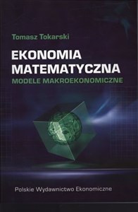 Obrazek Ekonomia matematyczna Modele makroekonomiczne