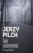 Spis cudzo... - Jerzy Pilch -  Książka z wysyłką do UK