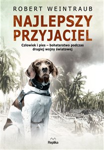 Obrazek Najlepszy przyjaciel Człowiek i pies – bohaterstwo podczas drugiej wojny światowej