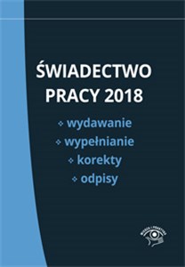 Picture of Świadectwo pracy 2018 Wydawanie wypełnianie korekty i odpisy