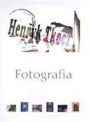 Fotografia... - Henryk Tkocz -  books from Poland