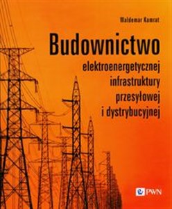 Picture of Budownictwo elektroenergetycznej infrastruktury przesyłowej i dystrybucyjnej