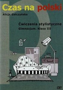 Obrazek Czas na polski 3 Ćwiczenia stylistyczne Gimnazjum