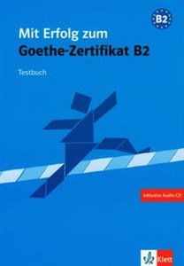 Obrazek Mit Erfolg zum Goethe-Zertifikat B2 Testbuch z płytą CD