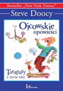 Obrazek Ojcowskie opowieści Tarapaty z życia taty