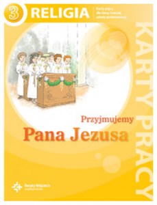 Picture of Przyjmujemy Pana Jezusa 3 Karty pracy Szkoła podstawowa