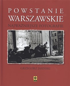 Obrazek Powstanie warszawskie Najważniejsze fotografie.