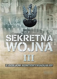 Picture of Sekretna wojna Tom 3 Z dziejów kontrwywiadu II RP