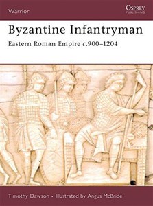 Picture of Byzantine Infantryman: Eastern Roman Empire C.900-1204
