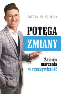 Picture of Potęga zmiany Zamień marzenia w rzeczywistość