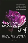 Polska książka : Zabójczy b... - Magdalena Jarząbek
