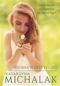 Wiosna w P... - Katarzyna Michalak -  books in polish 