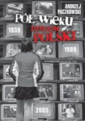 polish book : Pół wieku ... - Paczkowski Andrzej