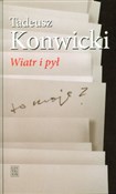 Wiatr i py... - Tadeusz Konwicki -  foreign books in polish 