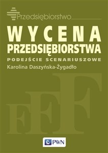 Picture of Wycena przedsiębiorstwa Podejście scenariuszowe