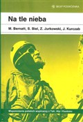 polish book : Na tle nie... - Maciej Bernatt, Stanisław Biel, Zbigniew Jurkowski, Janusz Kurczab