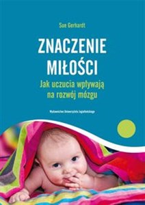 Obrazek Znaczenie miłości Jak uczucia wpływają na rozwój mózgu