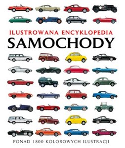 Picture of Samochody Ilustrowana Encyklopedia Ponad 1800 kolorowych ilustracji