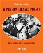 W przedwoj... - Maja Łozińska, Jan Łoziński -  Polish Bookstore 