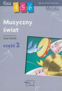 Picture of Muzyczny świat 4-6 Zeszyt ćwiczeń część 2 Muzyka Szkoła podstawowa