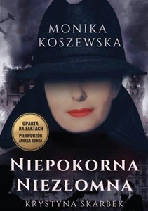 Picture of Niepokorna niezłomna. Krystyna Skarbek