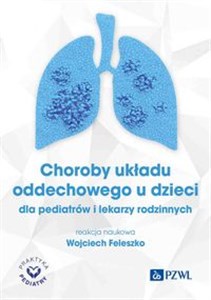 Obrazek Choroby układu oddechowego u dzieci dla pediatrów i lekarzy rodzinnych