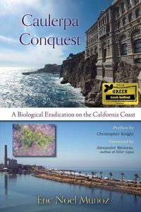 Picture of Caulerpa Conquest A Biological Eradication on the California Coast