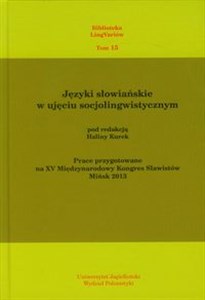 Picture of Języki słowiańskie w ujęciu socjolingwistycznym Prace przygotowane na XV Międzynarodowy Kongres Slawistów Mińsk 2013