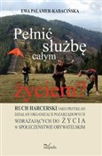 Polska książka : Pełnić słu... - Ewa Palamer-Kabacińska