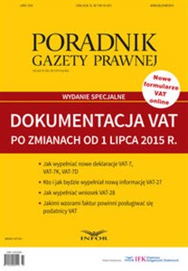 Obrazek Dokumentacja VAT po zmianach od 1 lipca 2015 roku Poradnik Gazety Prawnej  Wydanie specjalne