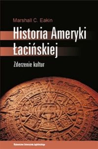 Obrazek Historia Ameryki Łacińskiej Zderzenie kultur