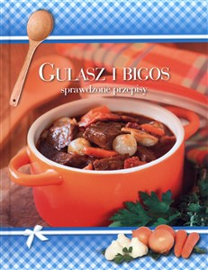 Obrazek GULASZ I BIGOS SPRAWDZONE PRZEPISY
