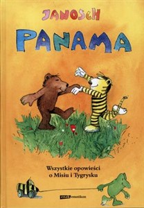 Obrazek Panama Wszystkie opowieści o Misiu i Tygrysku