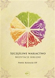 Picture of Szczęśliwe wariactwo. Medytacje biblijne