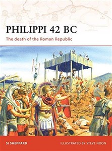 Obrazek Philippi 42 BC: The Death of the Roman Republic