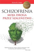 Schizofren... - Elyn R. Saks -  Polish Bookstore 