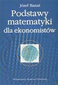 Podstawy m... - Józef Banaś -  Polish Bookstore 