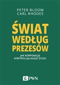 Świat wedł... - Peter Bloom, Carl Rhodes -  foreign books in polish 