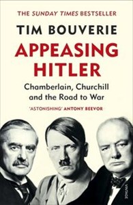 Obrazek Appeasing Hitler Chamberlain, Churchill and the Road to War