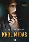Król Midas... - Magdalena Szweda -  Książka z wysyłką do UK