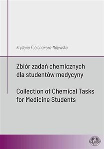 Obrazek Zbiór zadań chemicznych dla studentów medycyny